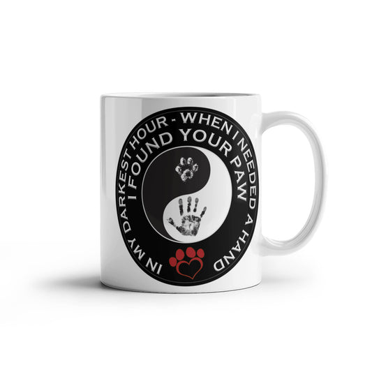 In My darkest hour I found your Paw - Funny Black Porcelain Coffee Mug Cute Ceramic Cup 11 oz