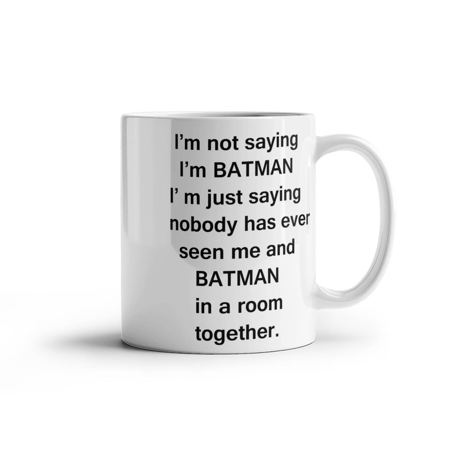 Batman And Me White Mugs - Funny Coffee Mugs For SuperHero Lovers - Porcelain white Mug 11 oz