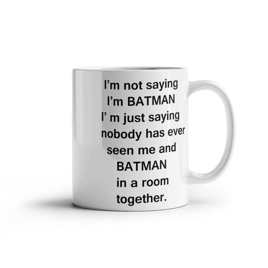 Batman And Me White Mugs - Funny Coffee Mugs For SuperHero Lovers - Porcelain white Mug 11 oz