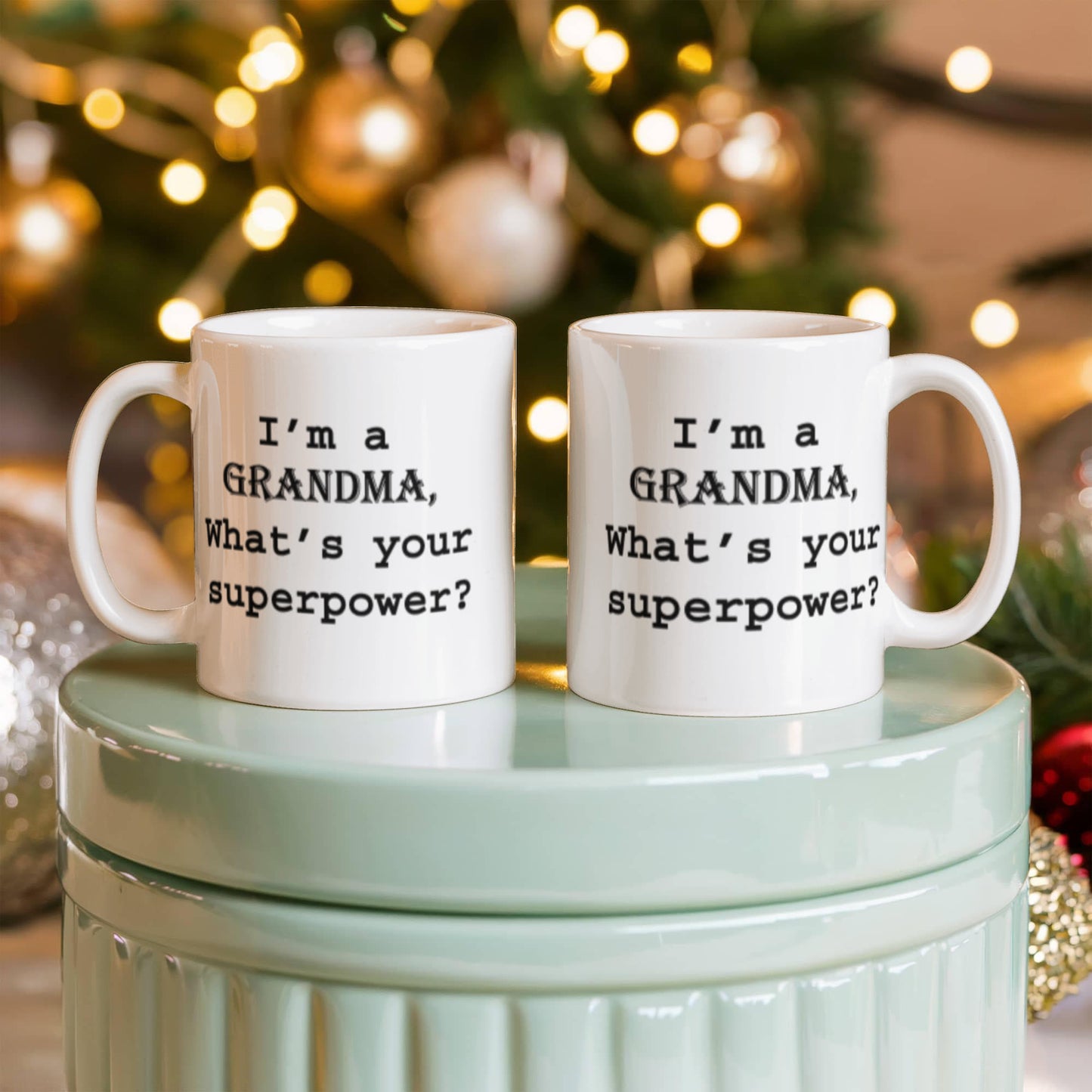 I'm a Grandma, What's your Superpower Coffee Mug Gift Cup Idea