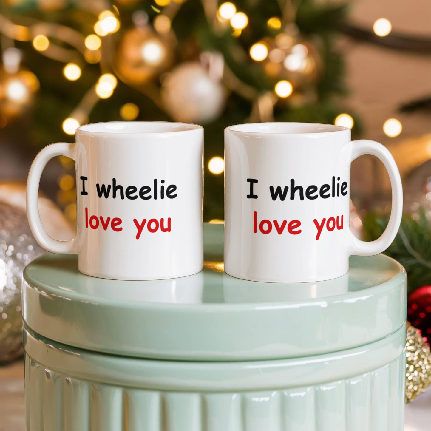 I wheelie like you, I wheelie love you - White Porcelain Coffee 11 oz