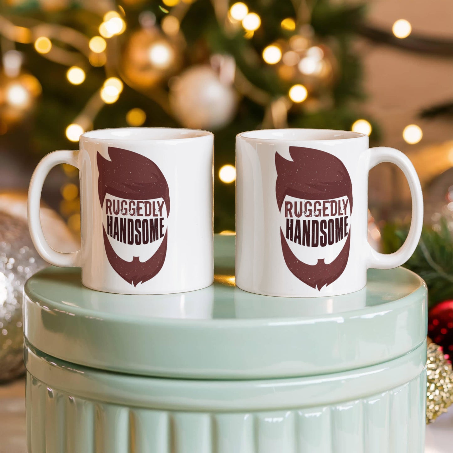 Ruggedly handsome - Funny White Porcelain Coffee 11 oz