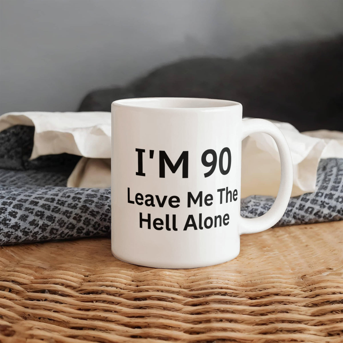 90th Birthday Coffee Mug, I Am 90 Leave Me The Hell Alone- White Porcelain Coffee Mug 11 Oz Funny Quotes Coffee Mug