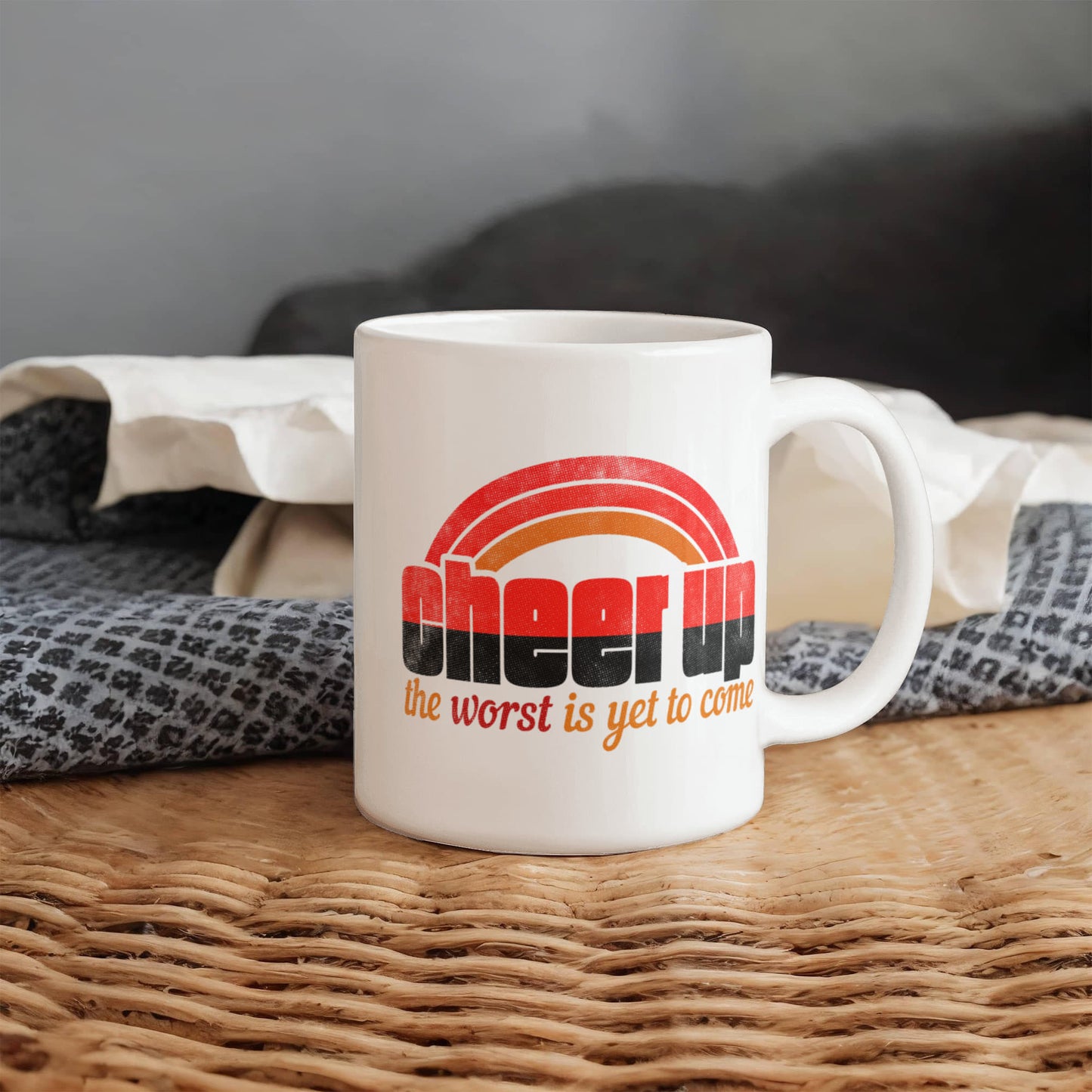 Cheer up the worst is yet to come - Funny White Porcelain Coffee 11 oz