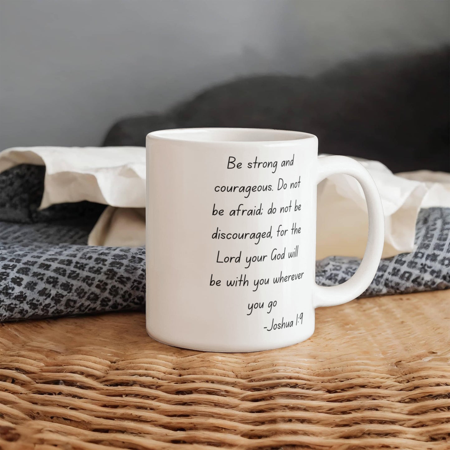 Joshua 1:9 Coffee Mug, Bible Quotes Coffee Mug, Motivational Quotes, inspirational quotes, Bible Verse- White Porcelain Coffee Mug 11 Oz