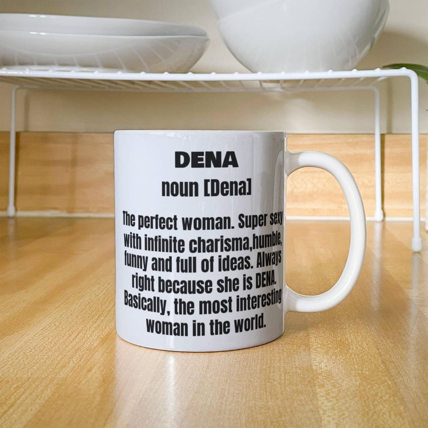 Dena First Name Adult Definition - Funny White Porcelain Coffee Mug Cute Ceramic Cup 11 oz
