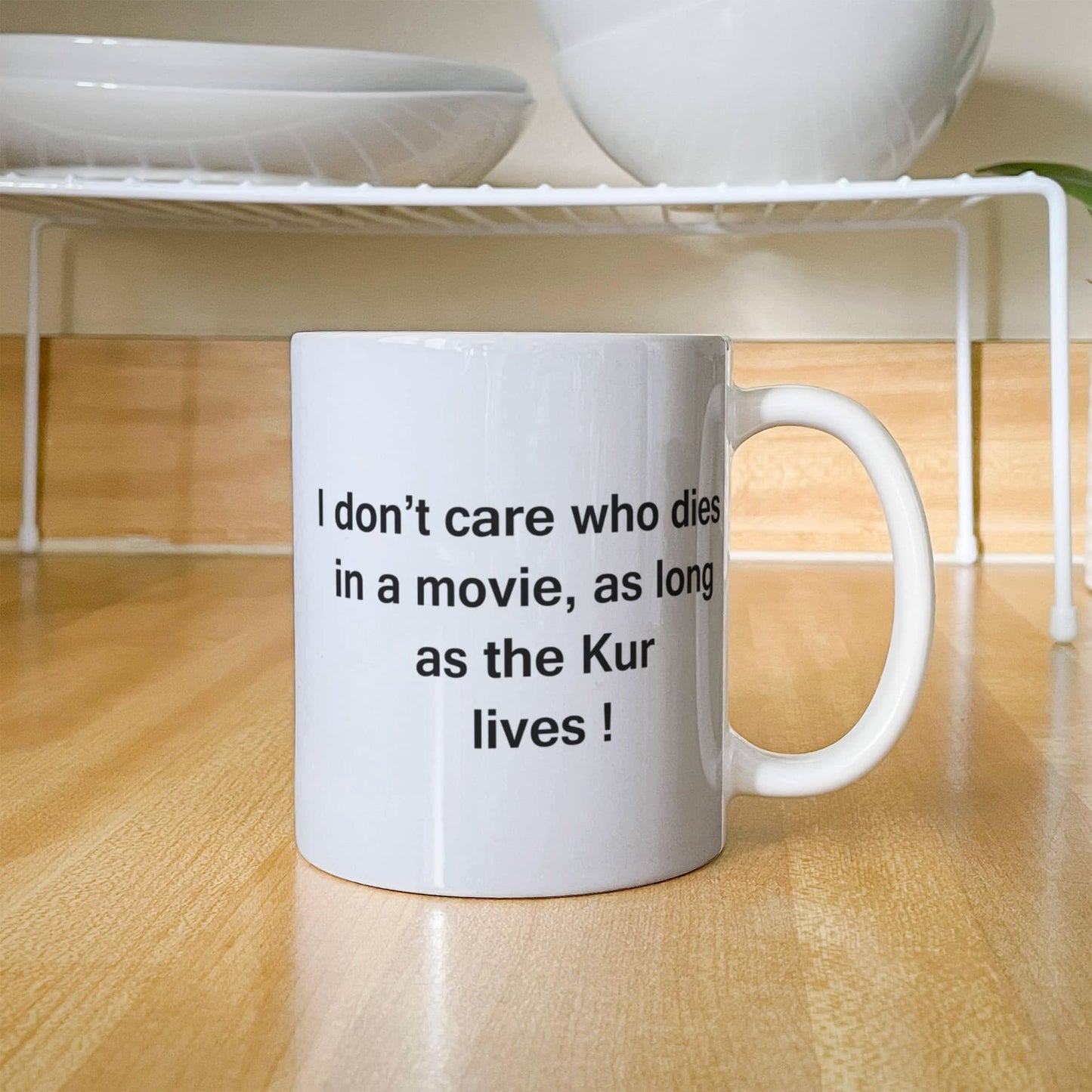 Dog Coffee Mug for Dog Lovers, Dog Lover Gifts - I Don't Care Who Dies, As Long As Kur Lives - Ceramic Fun Cute Dog Lover Mug White Coffee Cup