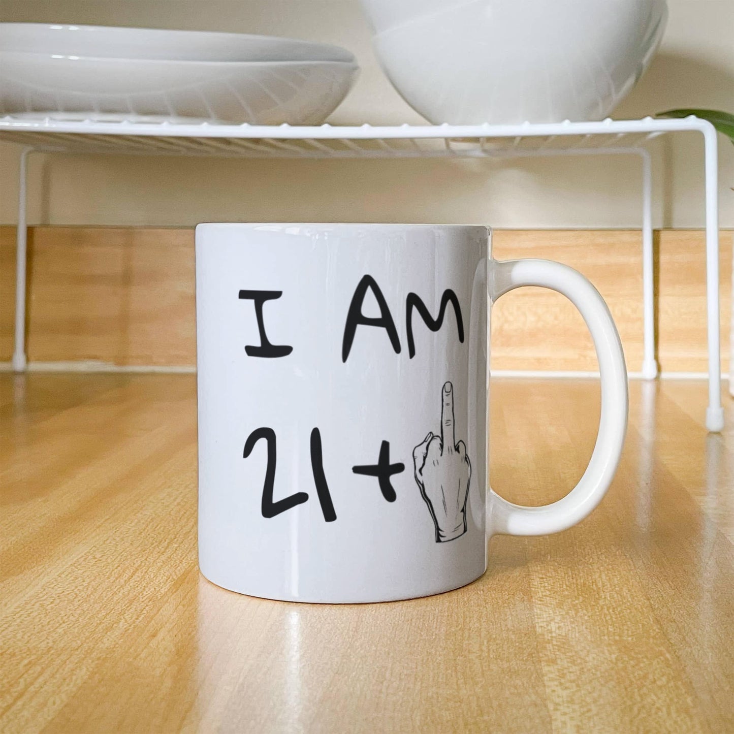 22nd Birthday Coffee Mug, I Am 21+1, Son, Daughter, Brother, Sister, Birthday Mug- White Porcelain Coffee Mug 11 oz