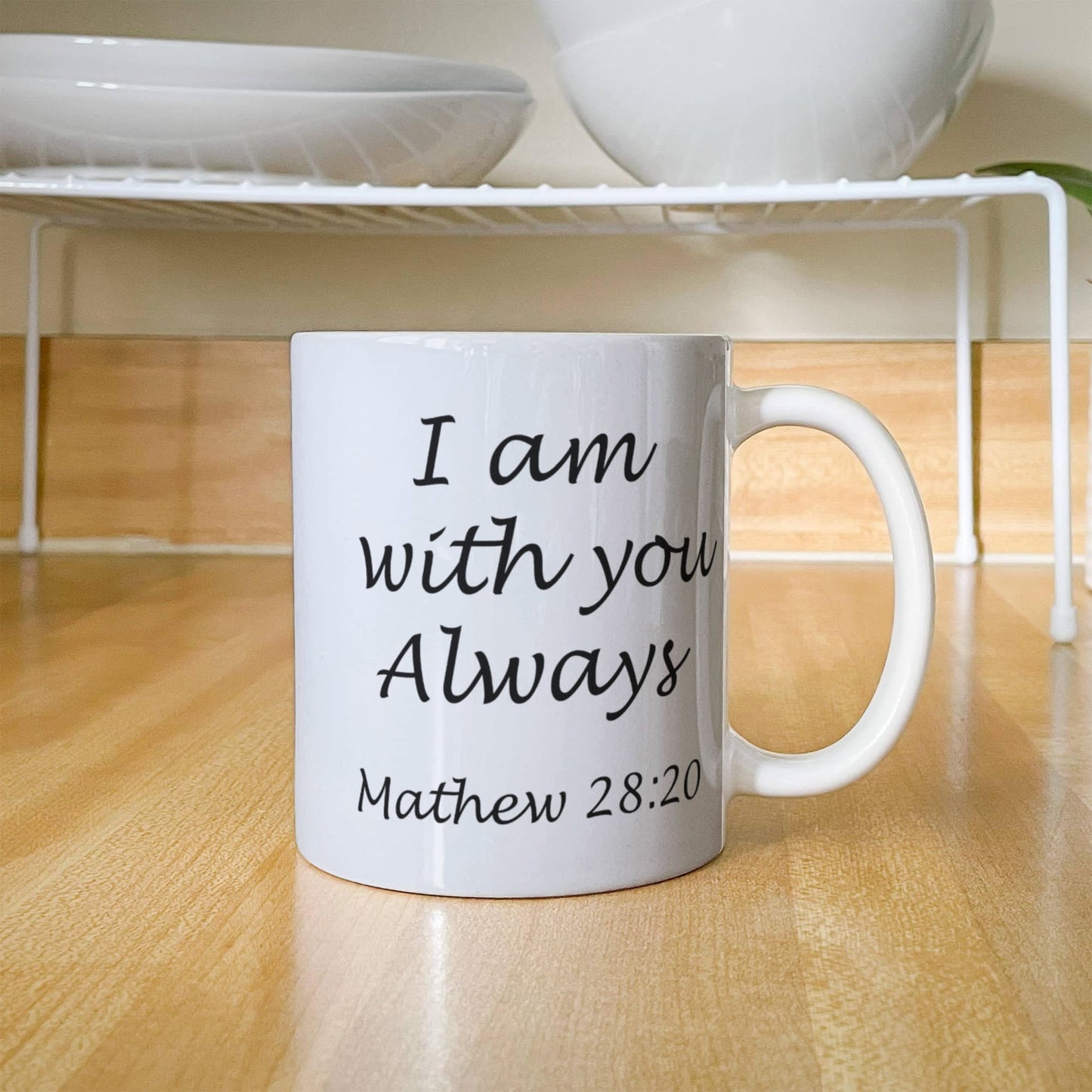 Mathew 28:20 bible quotes, I am with you always - White Coffee Mug Tea Cup 11 oz Gift