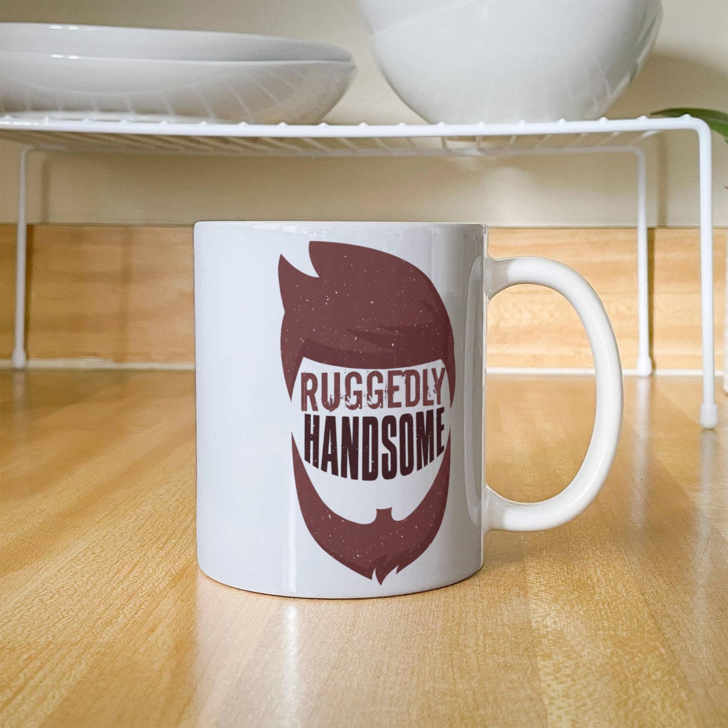 Ruggedly handsome - Funny White Porcelain Coffee 11 oz