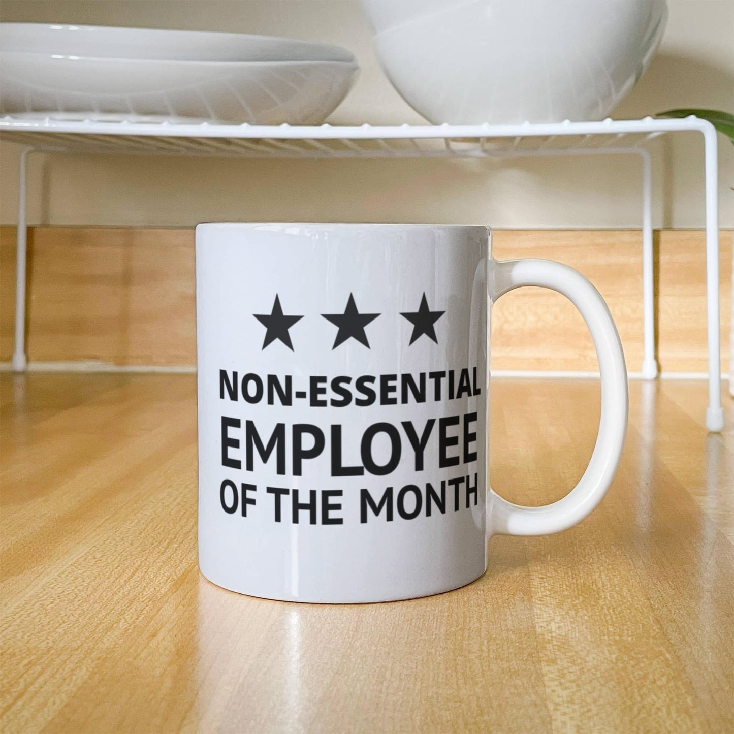 Funny Employee Coffee Mug, Non Essential Employee Of The Month- White Porcelain Coffee Mug 11 Oz Funny Quotes Coffee Mug