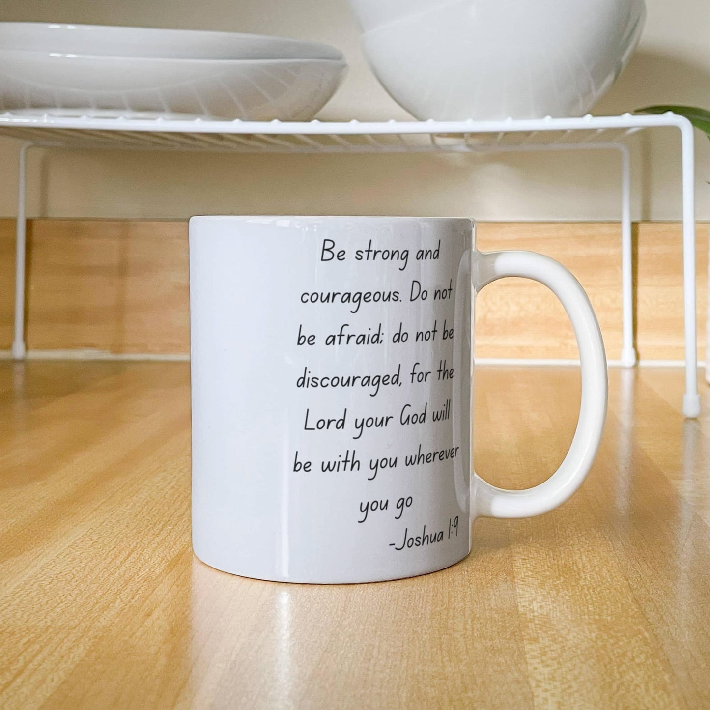 Joshua 1:9 Coffee Mug, Bible Quotes Coffee Mug, Motivational Quotes, inspirational quotes, Bible Verse- White Porcelain Coffee Mug 11 Oz