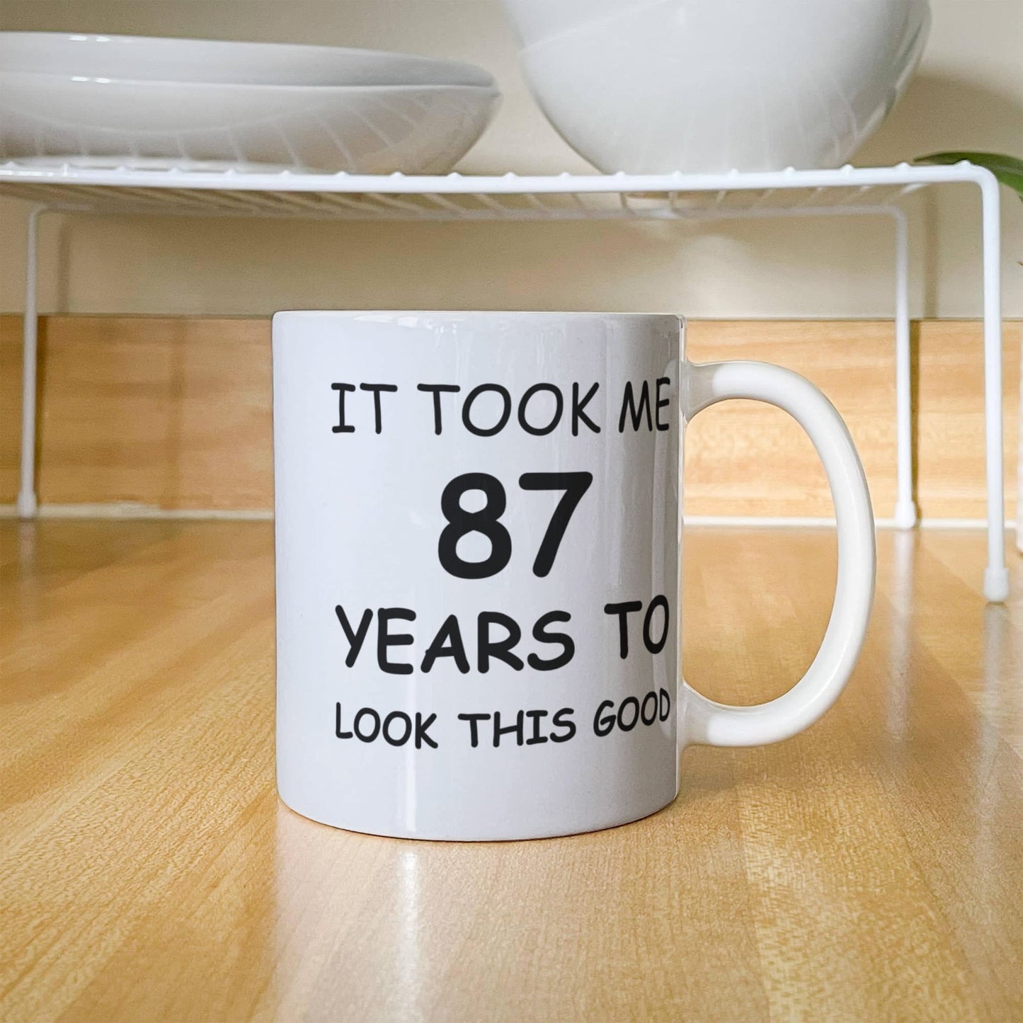 87th Birthday Mug for Men/Women, Birthday Coffee Mugs - It Took me 87 Years to Look This Good - Best 87th Birthday White Coffee Mug 11 oz