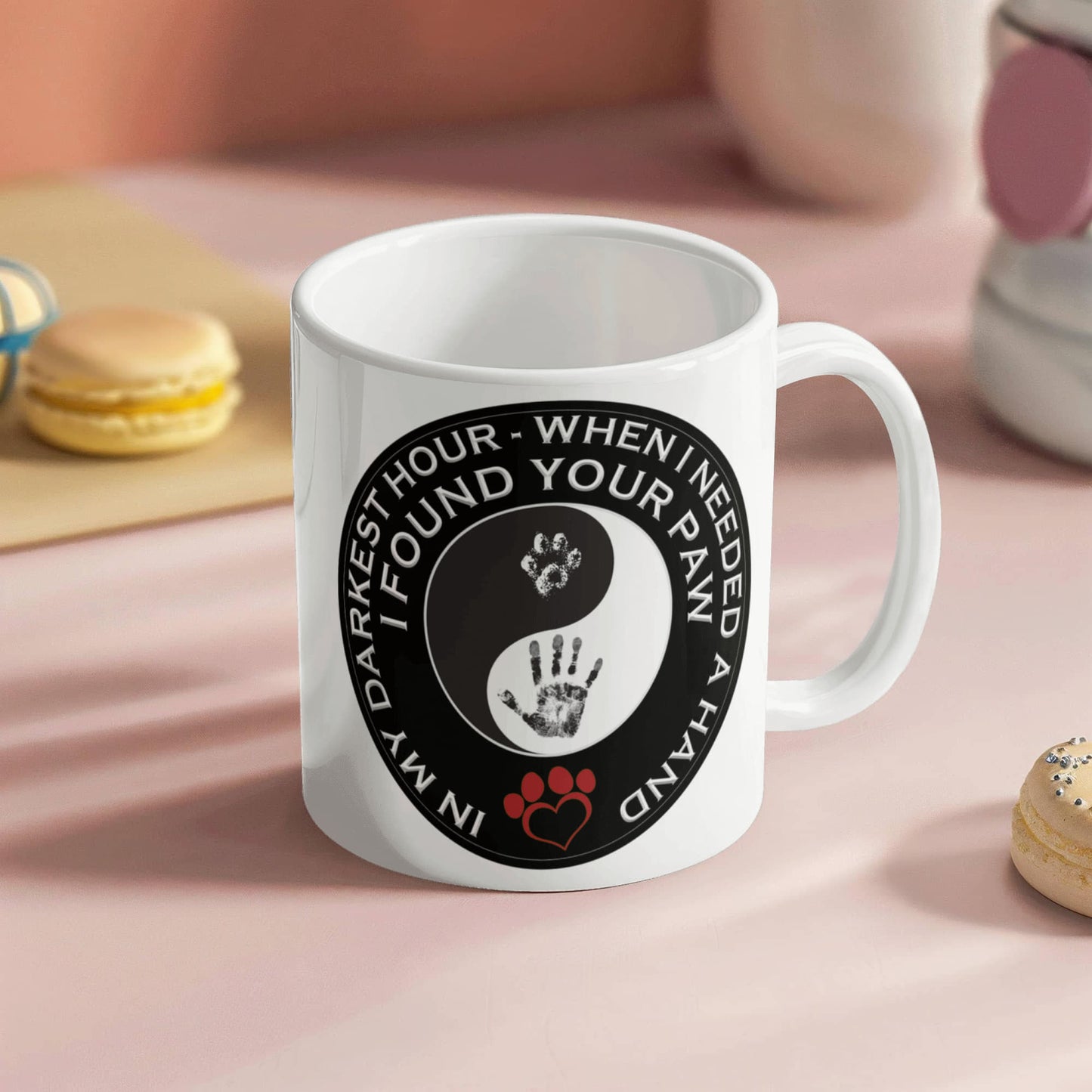 In My darkest hour I found your Paw - Funny Black Porcelain Coffee Mug Cute Ceramic Cup 11 oz