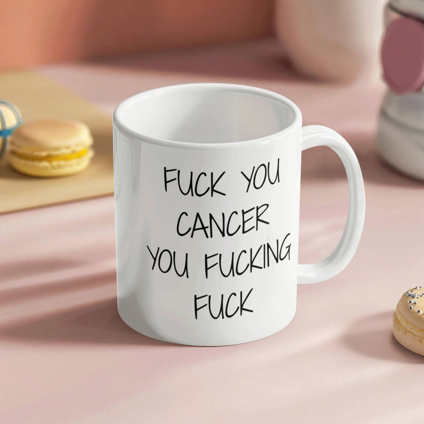 Cancer Survivor Coffee Mug, F.ck You Cancer You F,cking You F,cking F,ck- White Porcelain Coffee Mug 11 oz