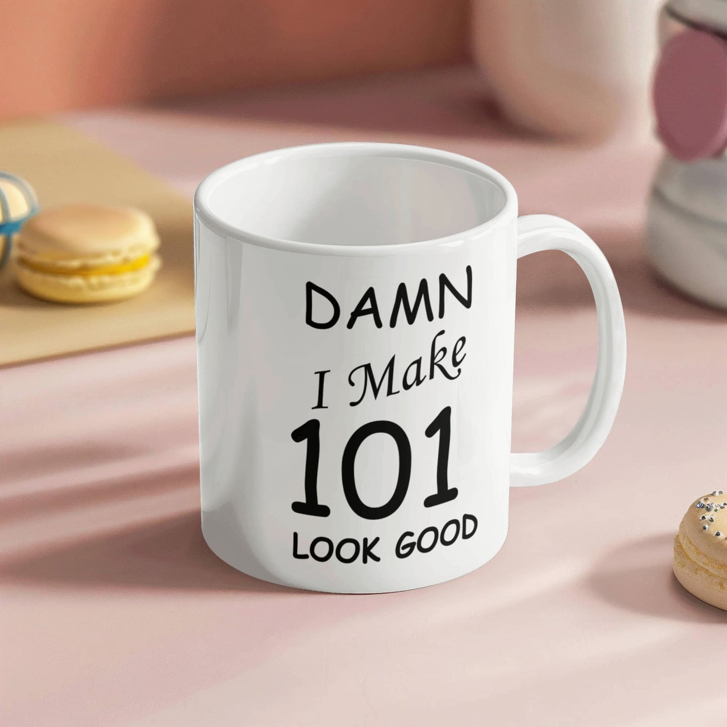 101st birthday Mugs for men/women - Damn I Make 101 Look Good, Born In 1919 Birthday Mugs - Funny White Porcelain Coffee 11 oz