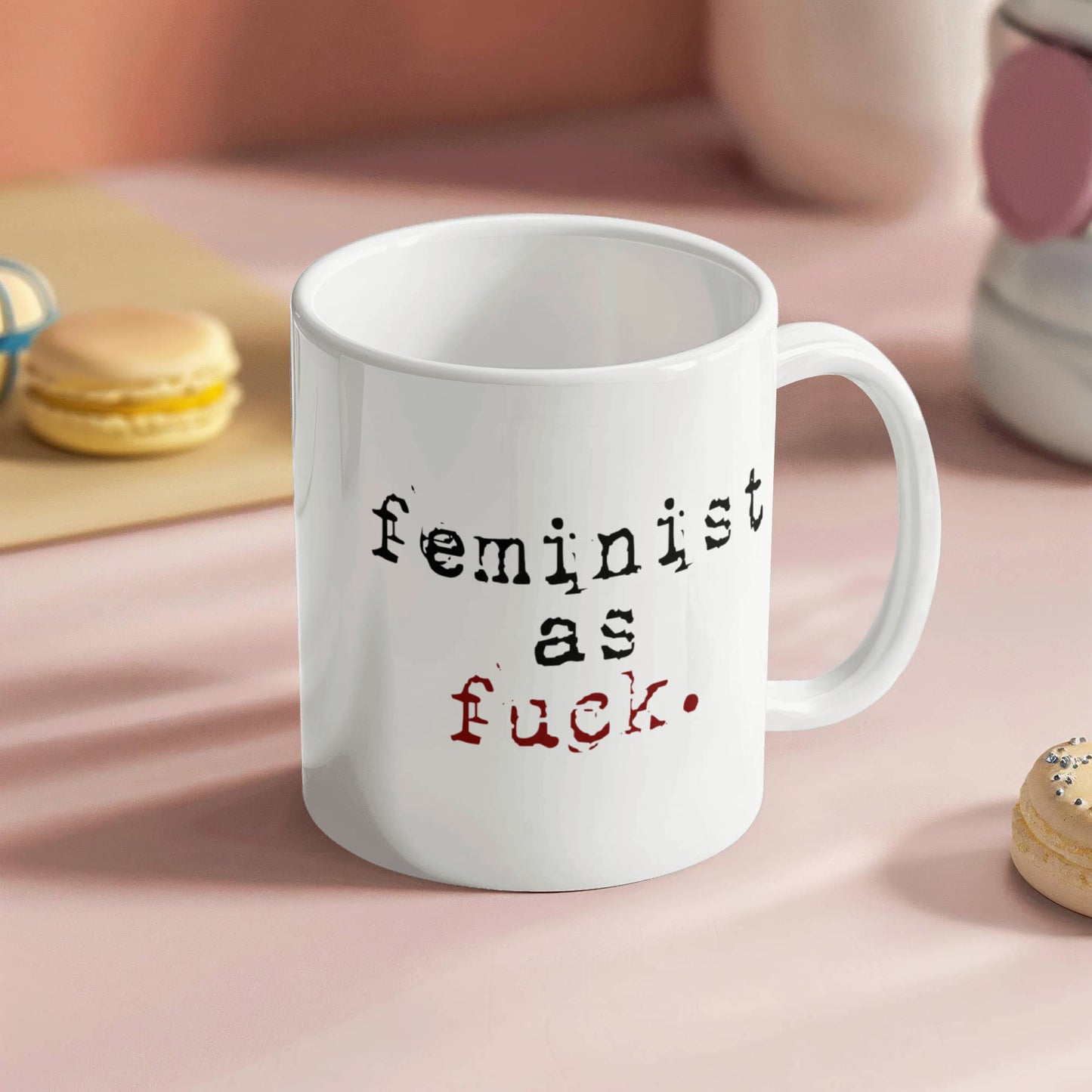 Badass Feminist Coffee Mug,Feminist As Fuck-White Porcelain Coffee Mug 11 oz For Daughter,Teen,Women