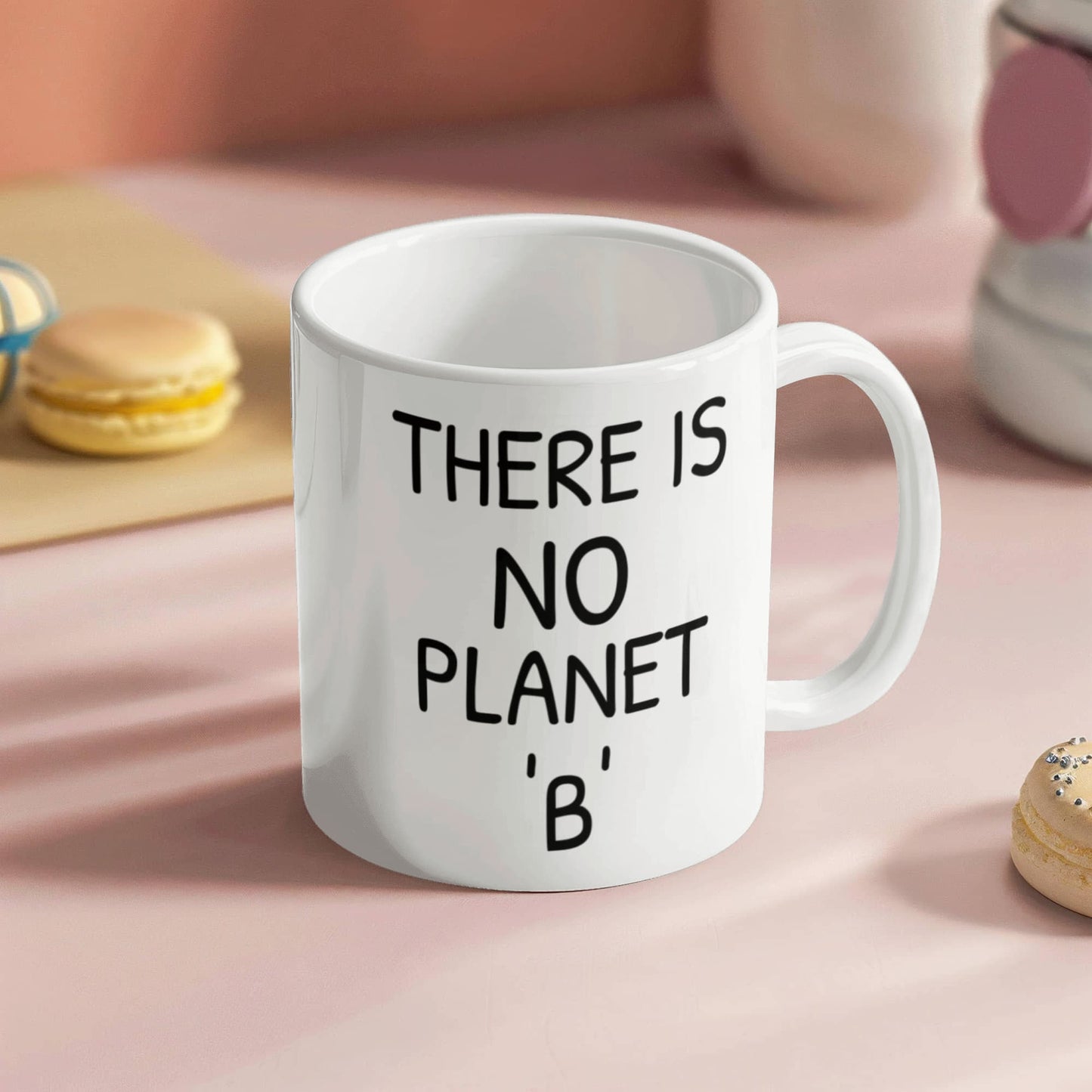 Save Planet Coffee Mug, There Is No Planet B, Save Earth Mug, environmental activist mug- White Porcelain Coffee Mug 11 Oz Funny Quotes Coffee Mug