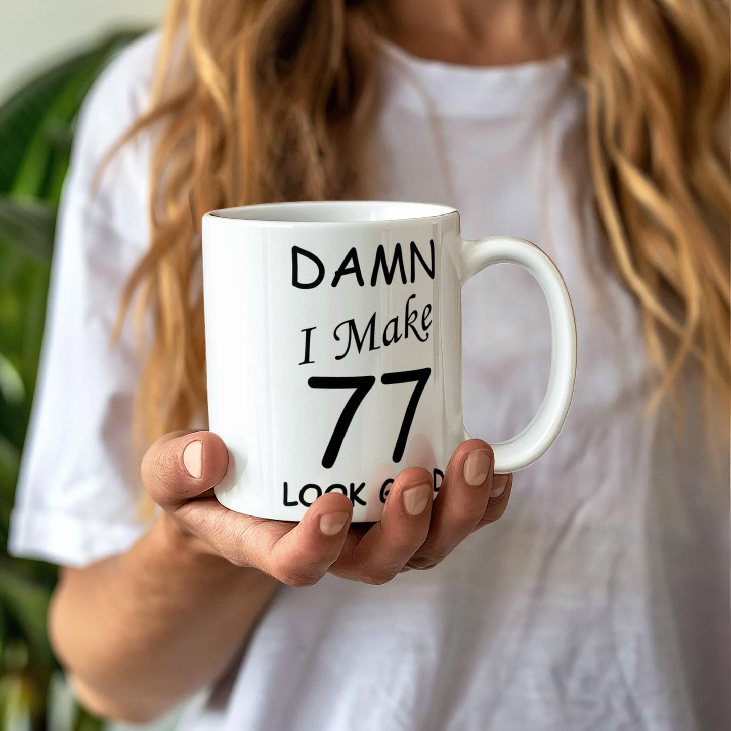 77th birthday gifts for men women - Damn I Make 77 Look Good White Ceramic Coffee Mug 11 oz