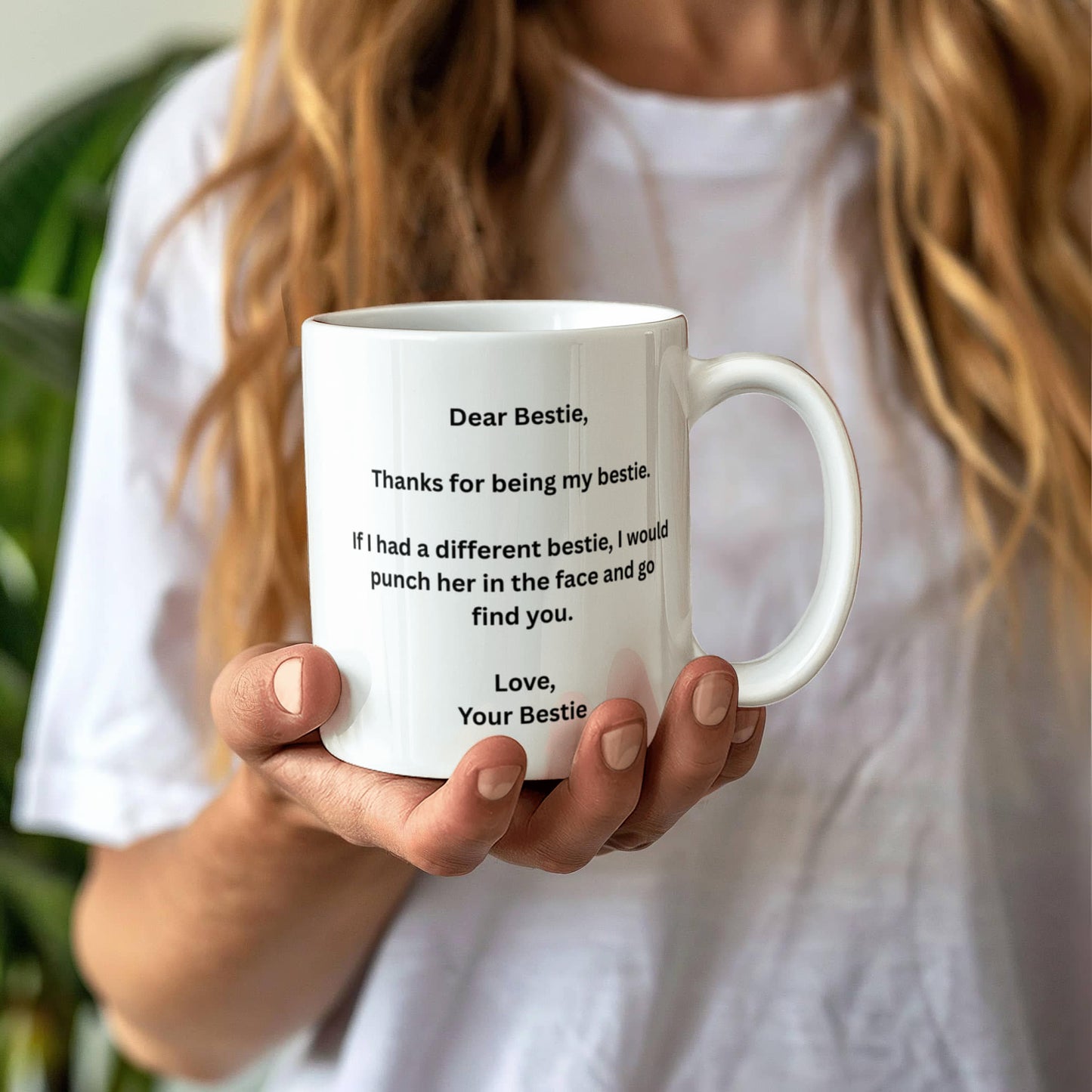 Dear Bestie, Thanks for being my Bestie.If I had a different bestie,I would punch her in the face and go find you. Lovely Friendship coffee mug