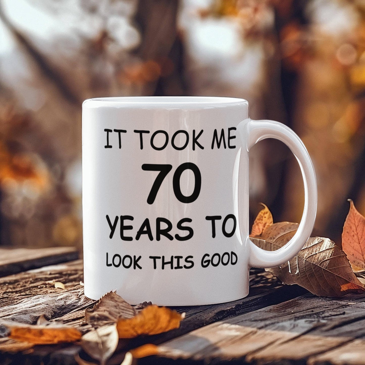 70th birthday gifts for men/women, Birthday Gift Mugs - It took me 70 years to look this good - Best 70th Birthday Gifts for family Ceramic Cup White, Funny Mugs Gift Ideas 11 Oz