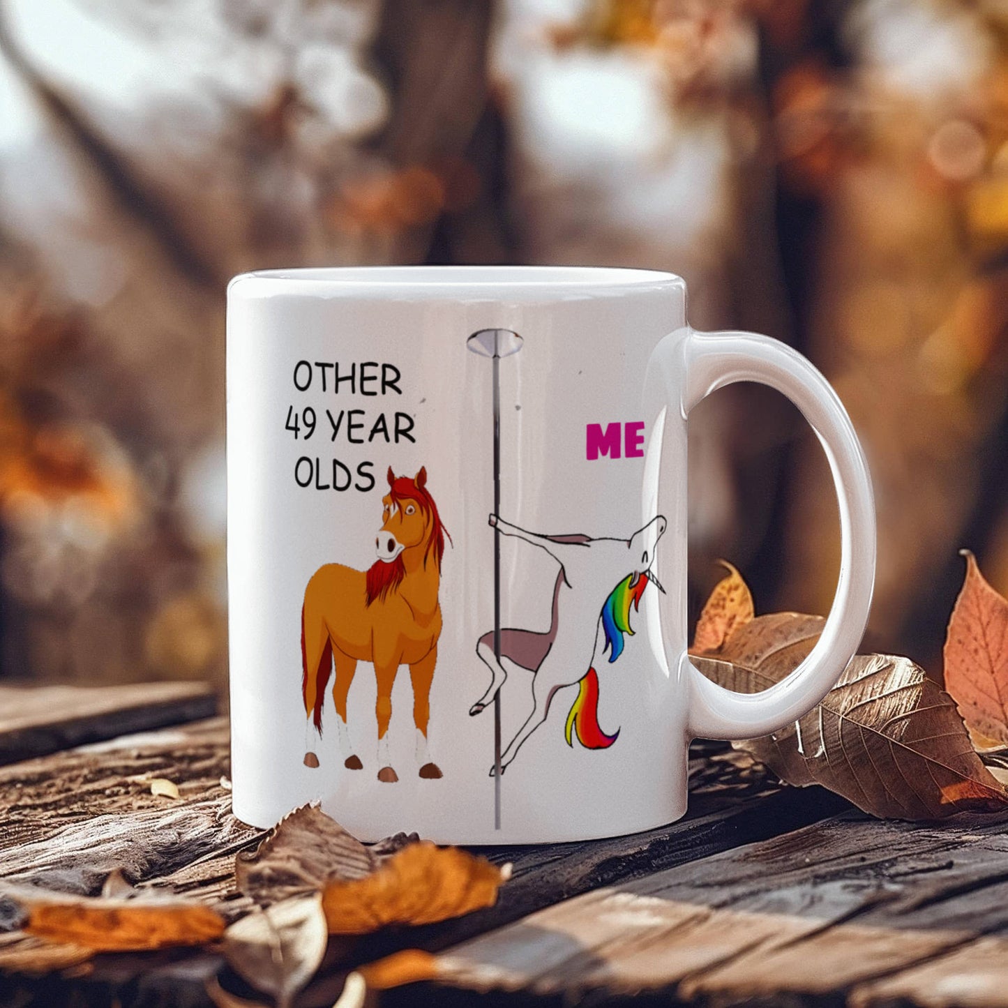 49th Birthday Gift for Women - Other 49 Year Olds Me Unicorn Coffee Mug - Funny White Porcelain Coffee 11 oz