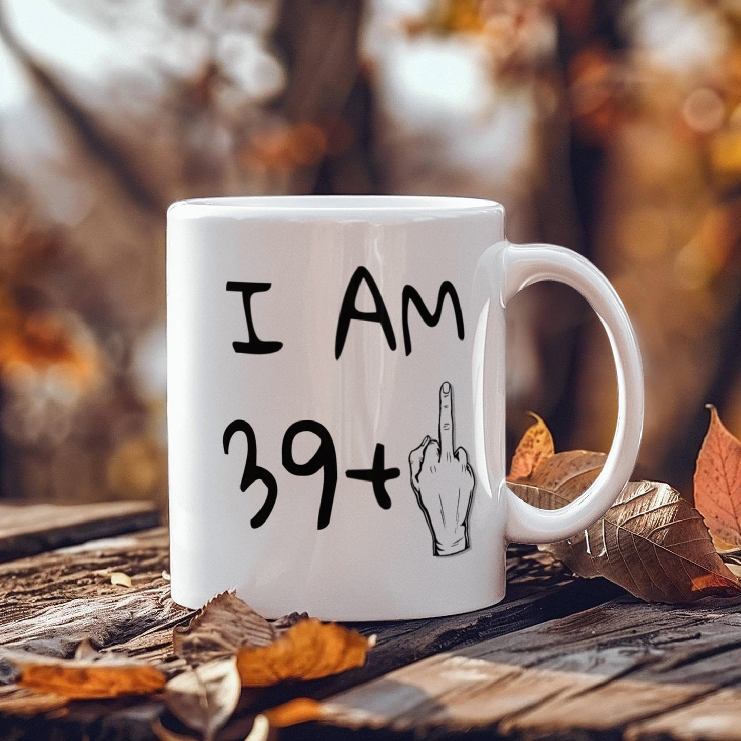 40th Birthday Coffee Mug, I Am 39+1, Son, Daughter, Dad, mom, Birthday Mug- White Porcelain Coffee Mug 11 oz
