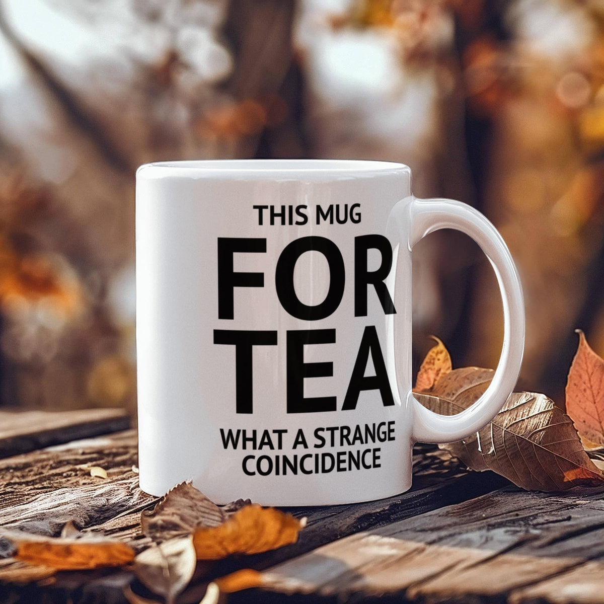 40th BIRTHDAY GIFT Funny Tea Mug for Tea Drinker This mug is For Tea What a strange coincidence