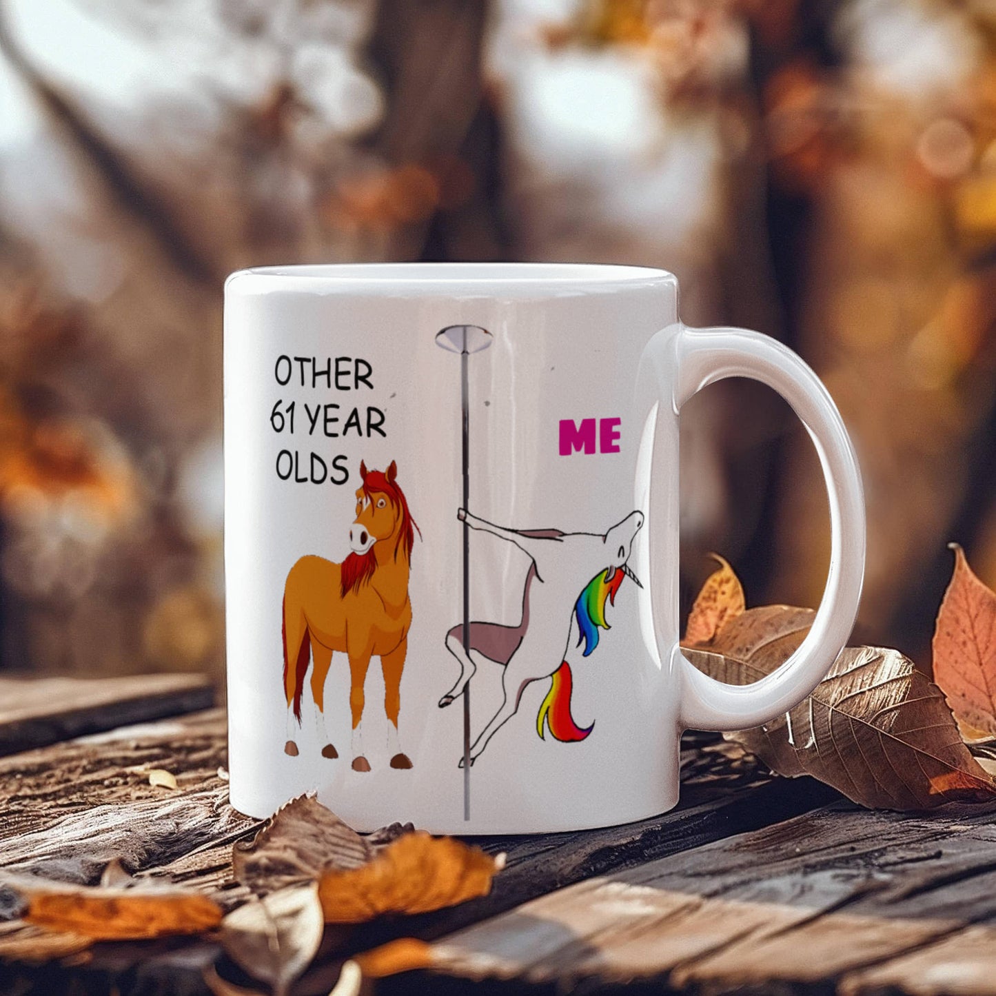 61st Birthday Gift for Women - Other 61 Year Olds Me Unicorn Coffee Mug - Funny White Porcelain Coffee 11 oz