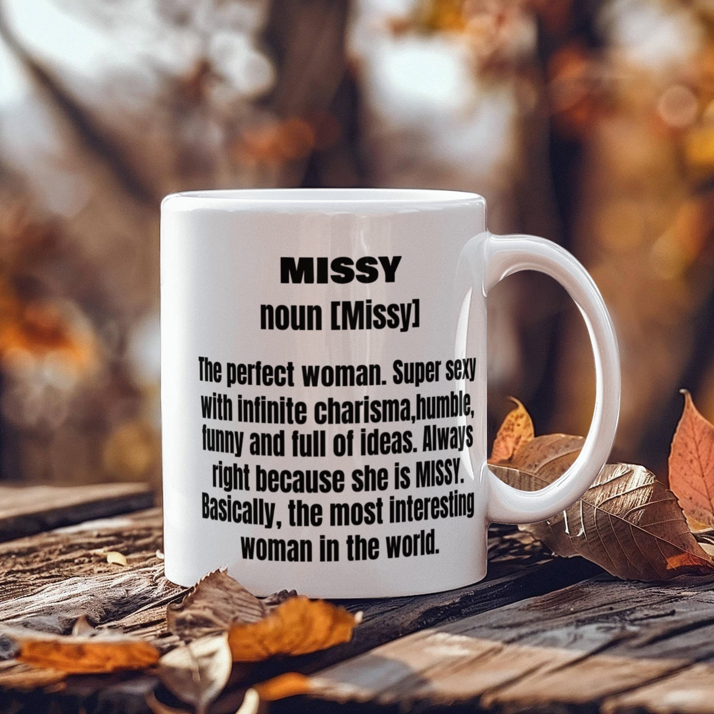 Missy First Name Adult Definition - Funny White Porcelain Coffee Mug Cute Ceramic Cup 11 oz
