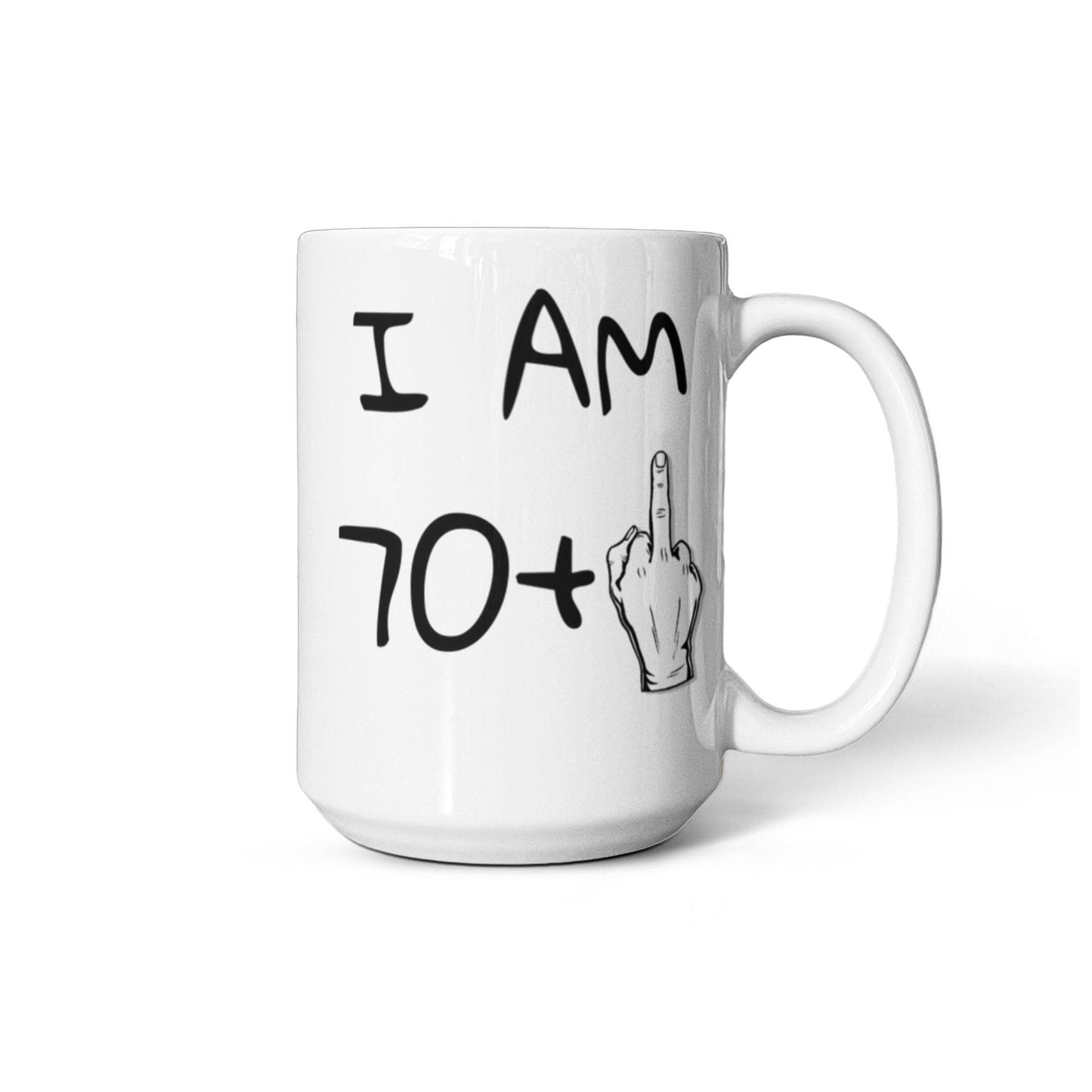 71st Birthday Coffee Mug, I Am 70+1, Grandma, Grandpa, Dad, mom, Birthday Mug- White Porcelain Coffee Mug 11 Oz Funny Quotes Coffee Mug