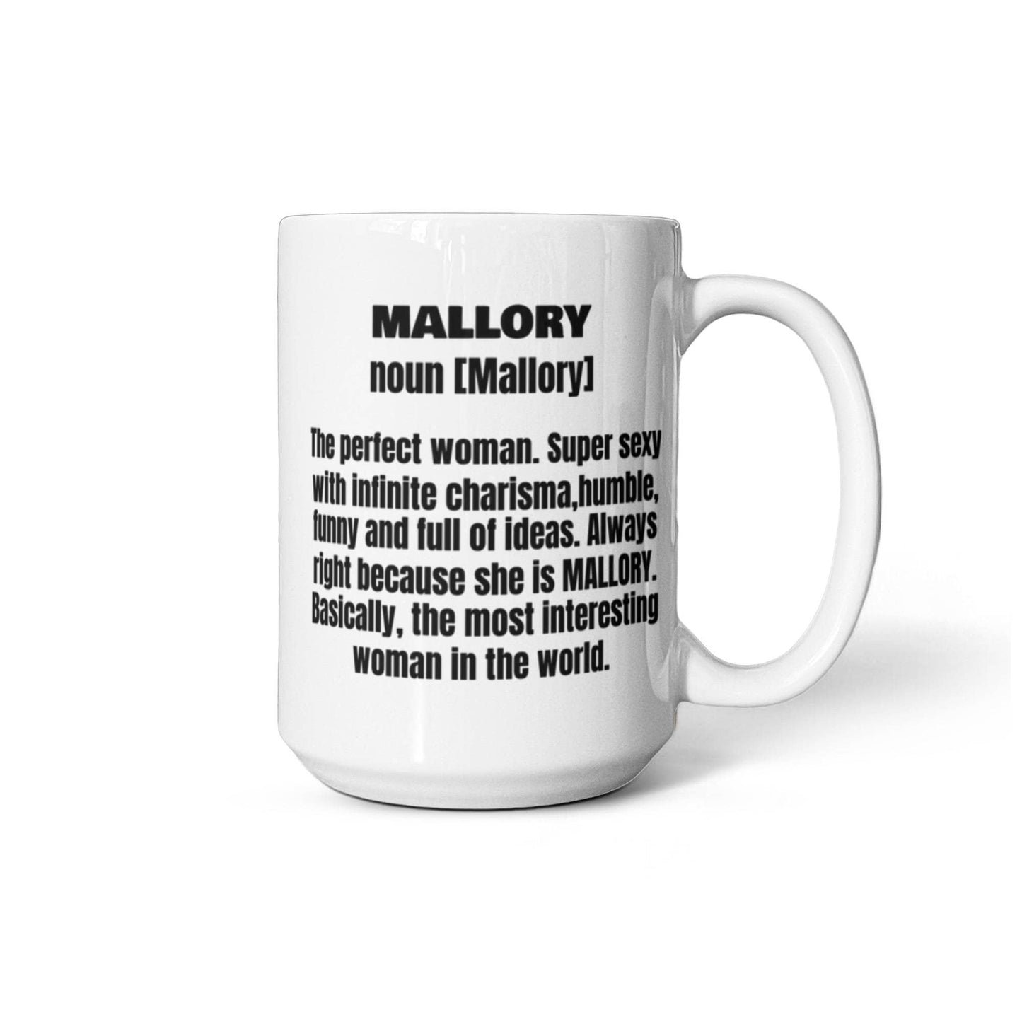 Mallory First Name Adult Definition - Funny White Porcelain Coffee Mug Cute Ceramic Cup 11 oz