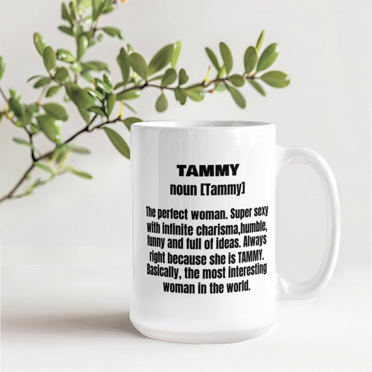 Tammy First Name Adult Definition - Funny White Porcelain Coffee Mug Cute Ceramic Cup 11 oz