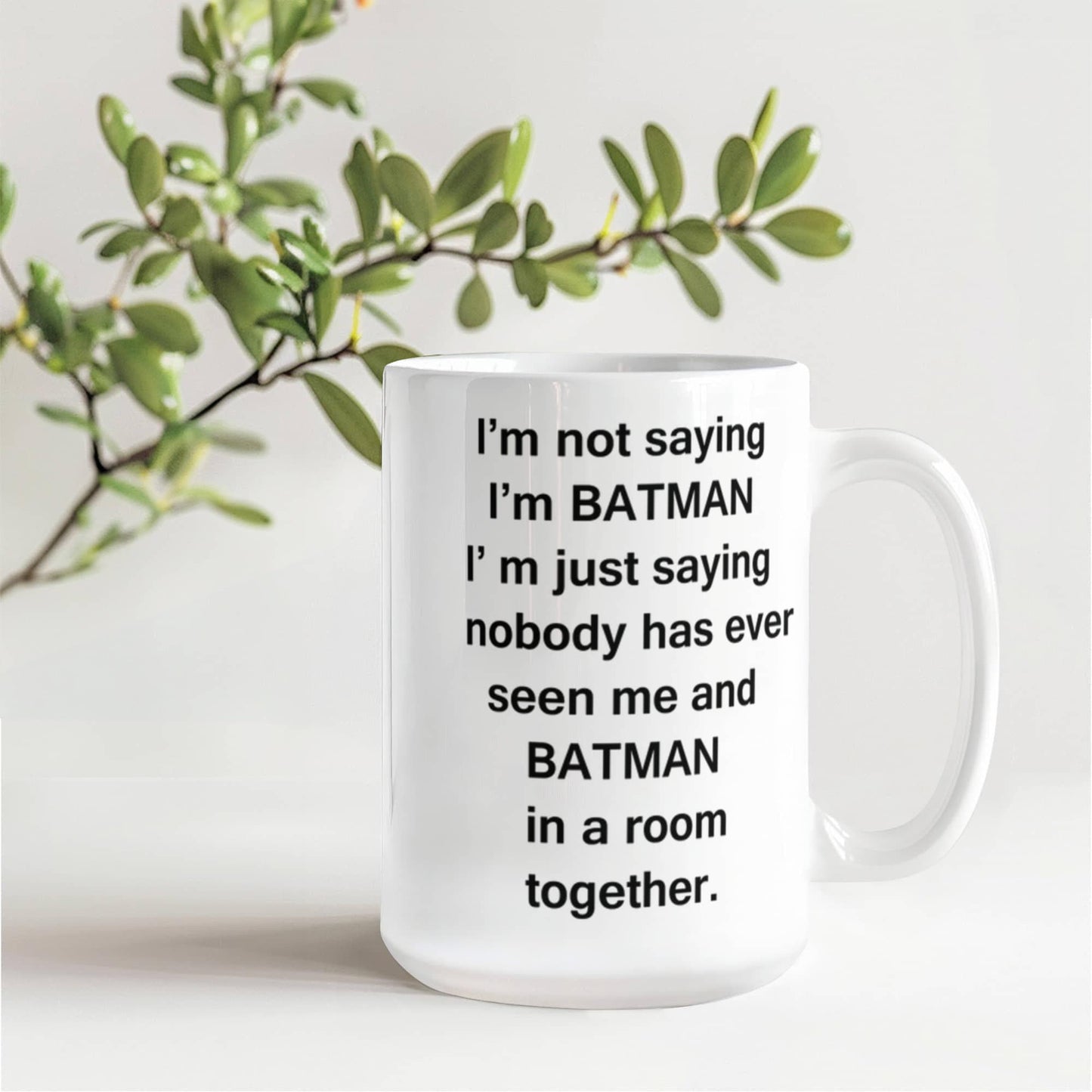 Batman And Me White Mugs - Funny Coffee Mugs For SuperHero Lovers - Porcelain white Mug 11 oz