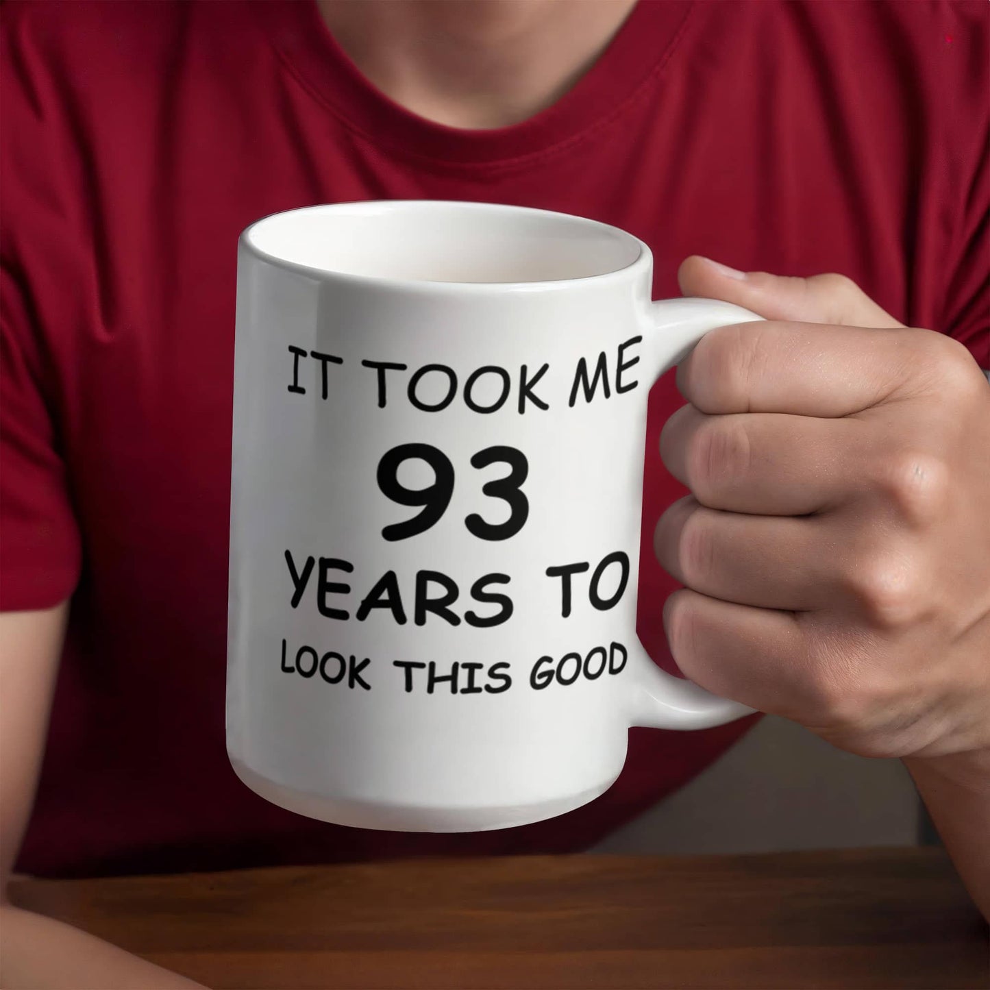 93rd Birthday Mug for Men/Women, Birthday Coffee Mugs - It Took me 93 Years to Look This Good - Best 93rd Birthday White Coffee Mug 11 oz