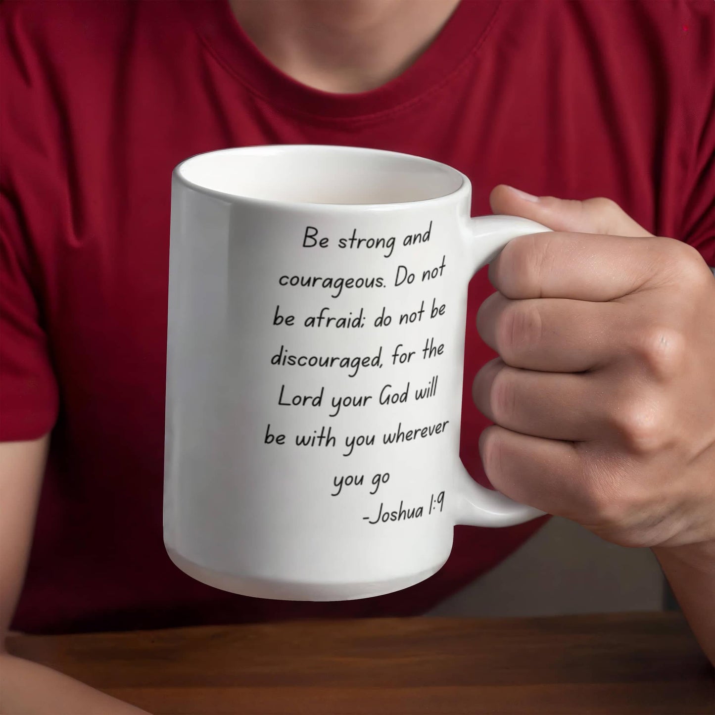 Joshua 1:9 Coffee Mug, Bible Quotes Coffee Mug, Motivational Quotes, inspirational quotes, Bible Verse- White Porcelain Coffee Mug 11 Oz
