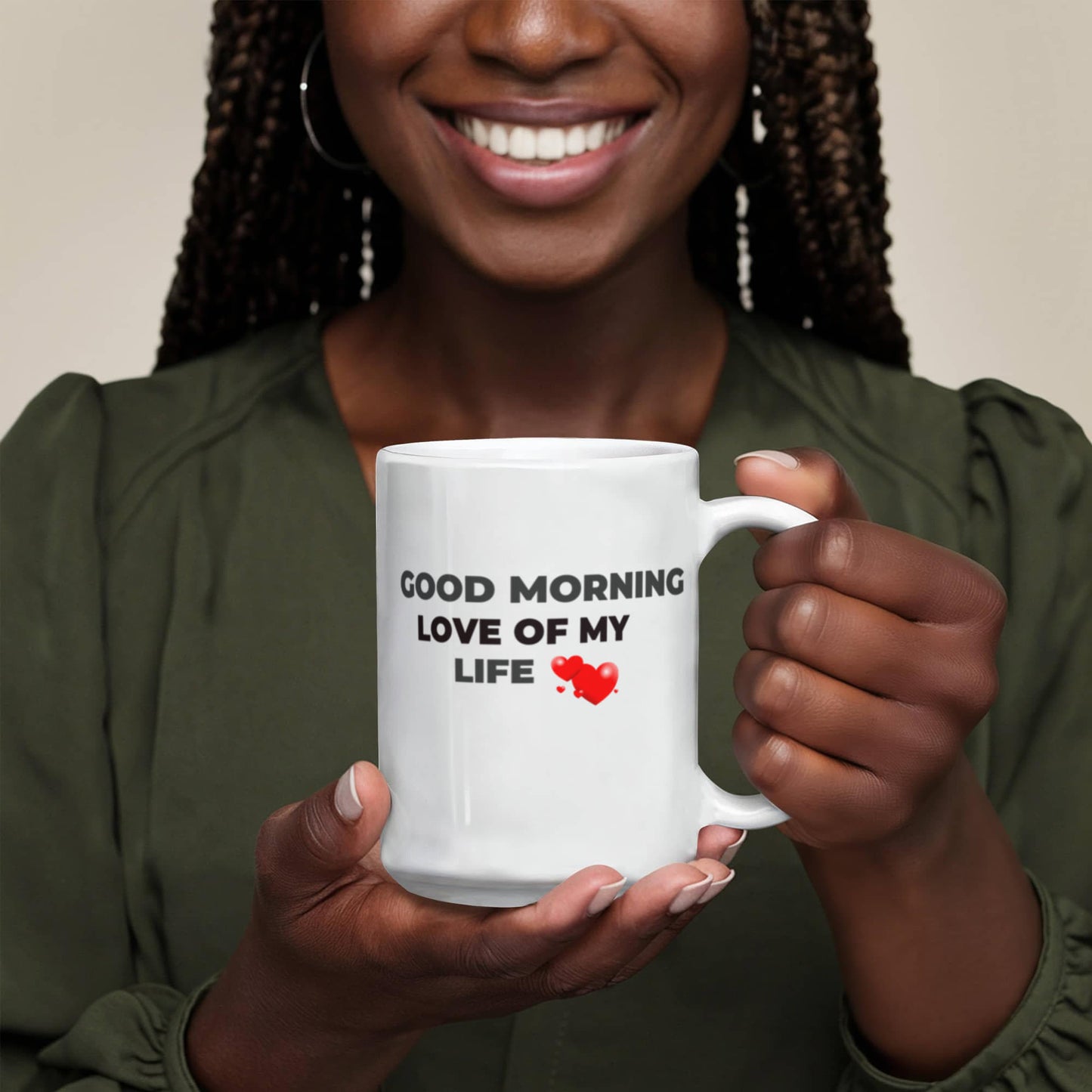 Good Morning Love of My Life Coffee Mug - Funny Humor Ceramic 11 oz Coffee Mug Cup