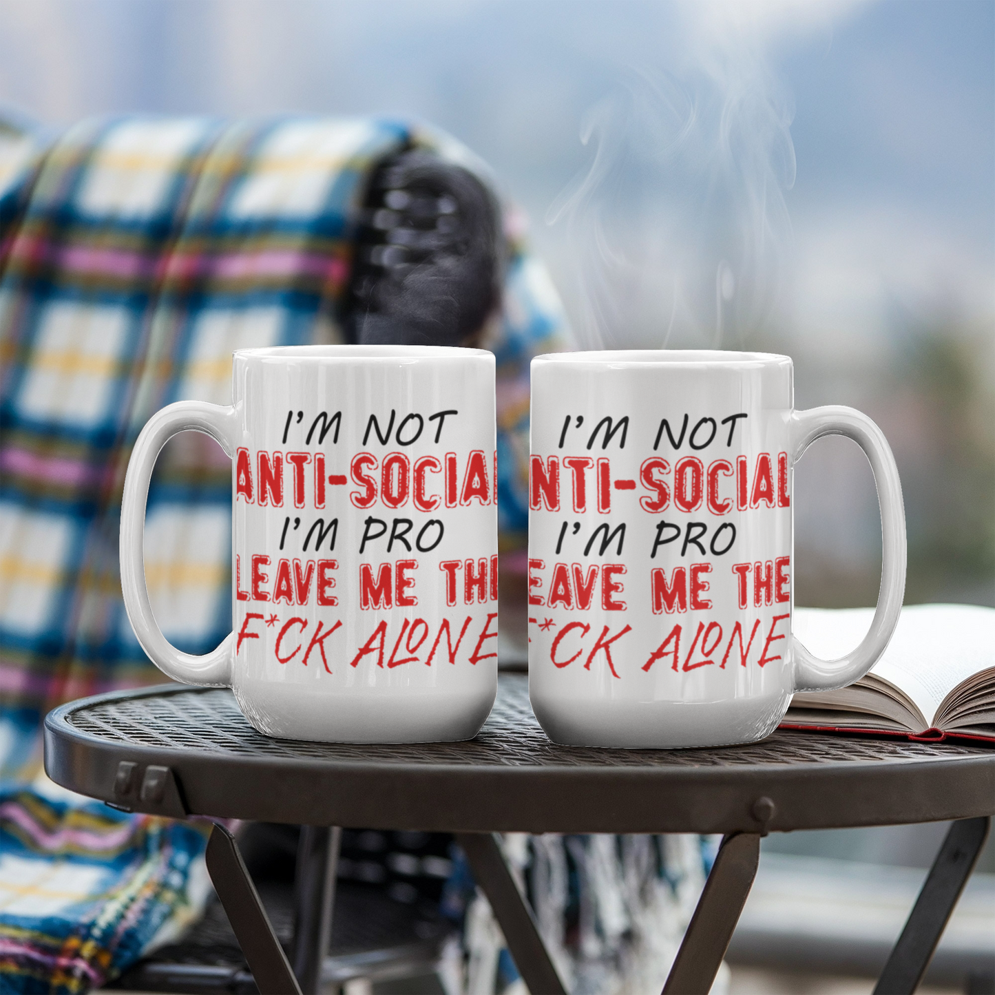 I'm Not Anti- Social I'm Pro Leave Me The F..ck Alone, Introvert Coffee Mug- White Porcelain