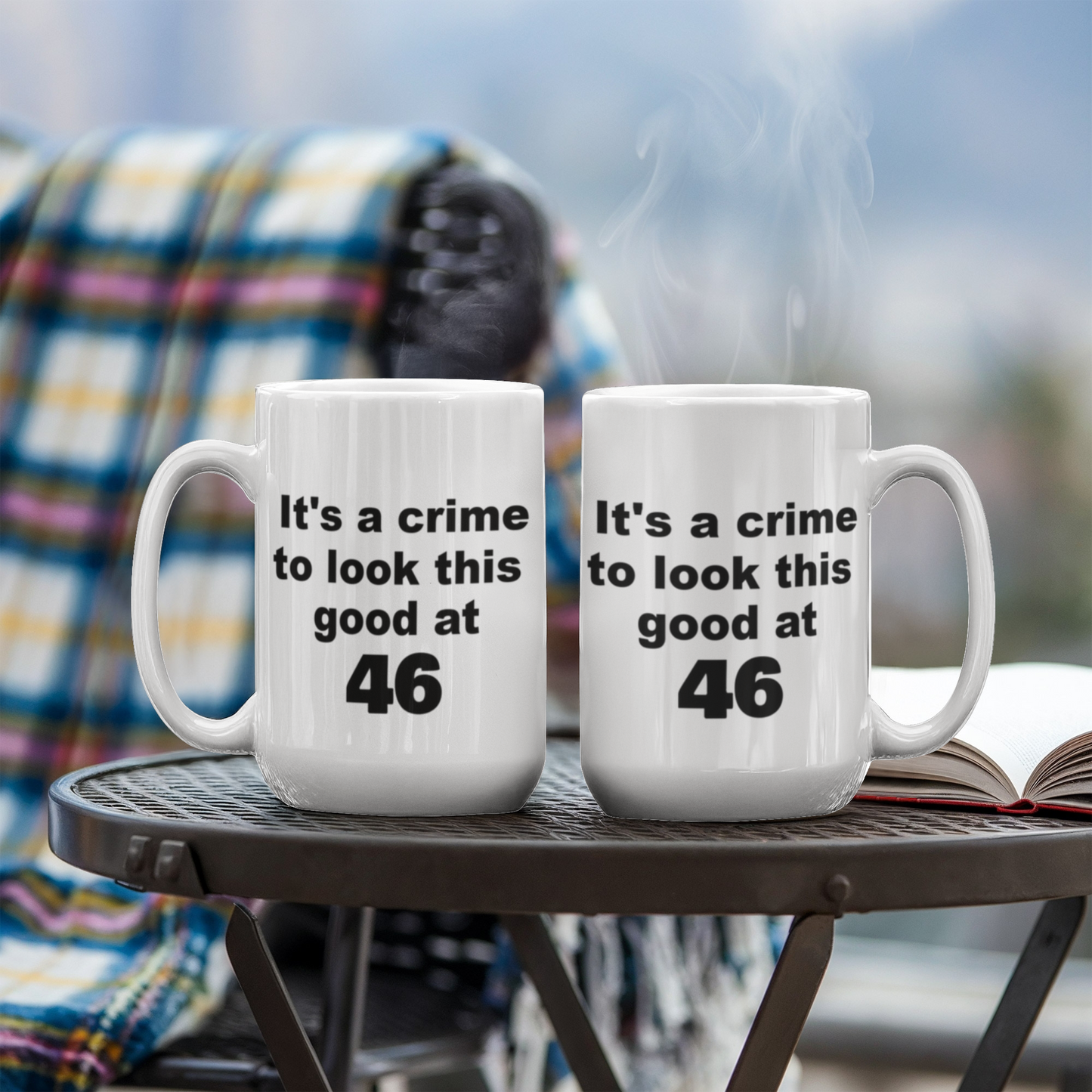 46th birthday gift mug, It's a crime to look this good at 46 - White Porcelain Coffee 11 oz