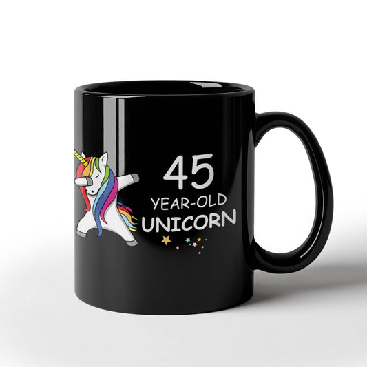 Unicorn Birthday gift 45th Birthday Gift for Women - 45 Year Old Unicorn Dabbing Mug - Funny Black Porcelain Coffee 11 oz, 45th Anniversary Bday Gift