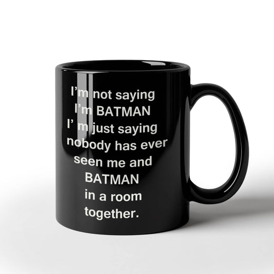 Batman And Me Black Mugs - Funny Coffee Mugs For SuperHero Lovers - Porcelain Black Mug 11 oz