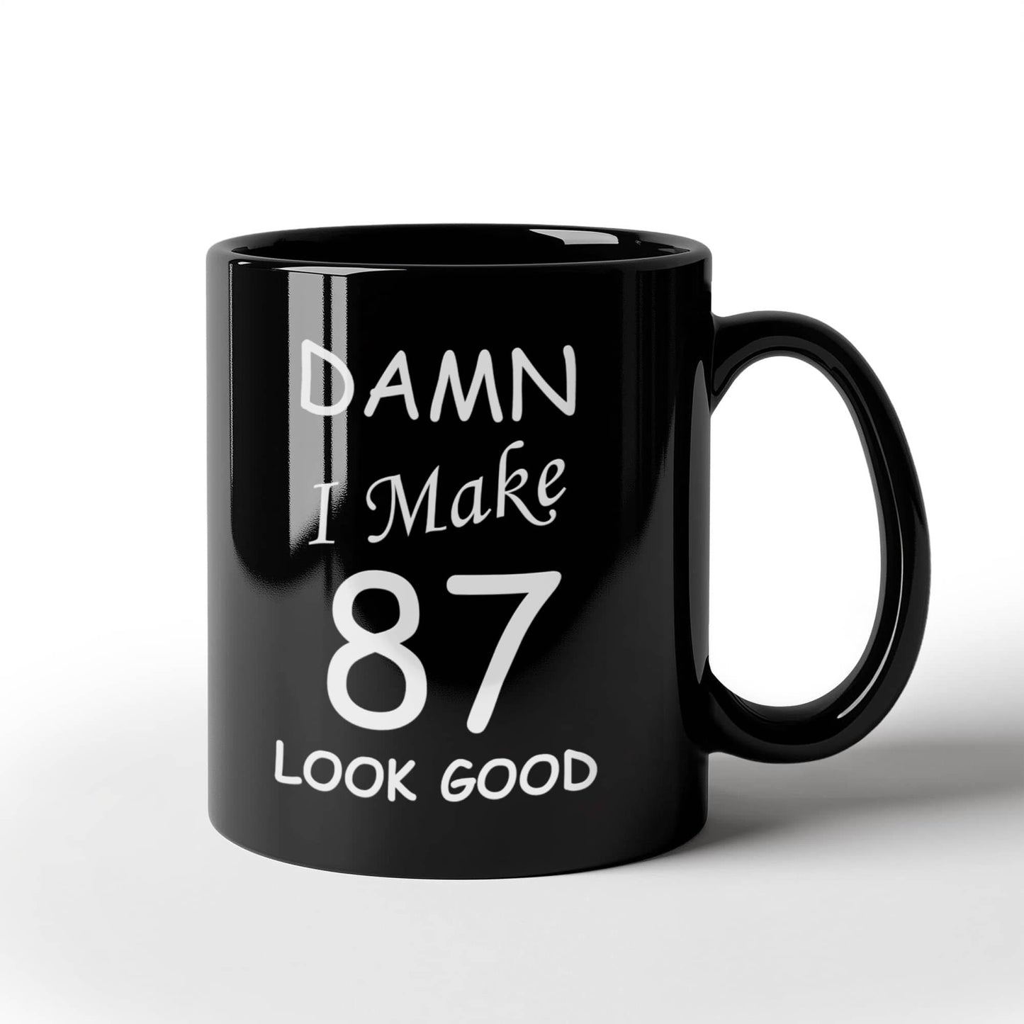 87th birthday Mugs for men women - Damn I Make 87 Look Good Black Ceramic Coffee Mug 11 oz