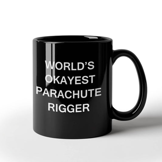 Funny Mug - World's Okayest Parachute rigger - Porcelain Black coffee mugs 11 oz