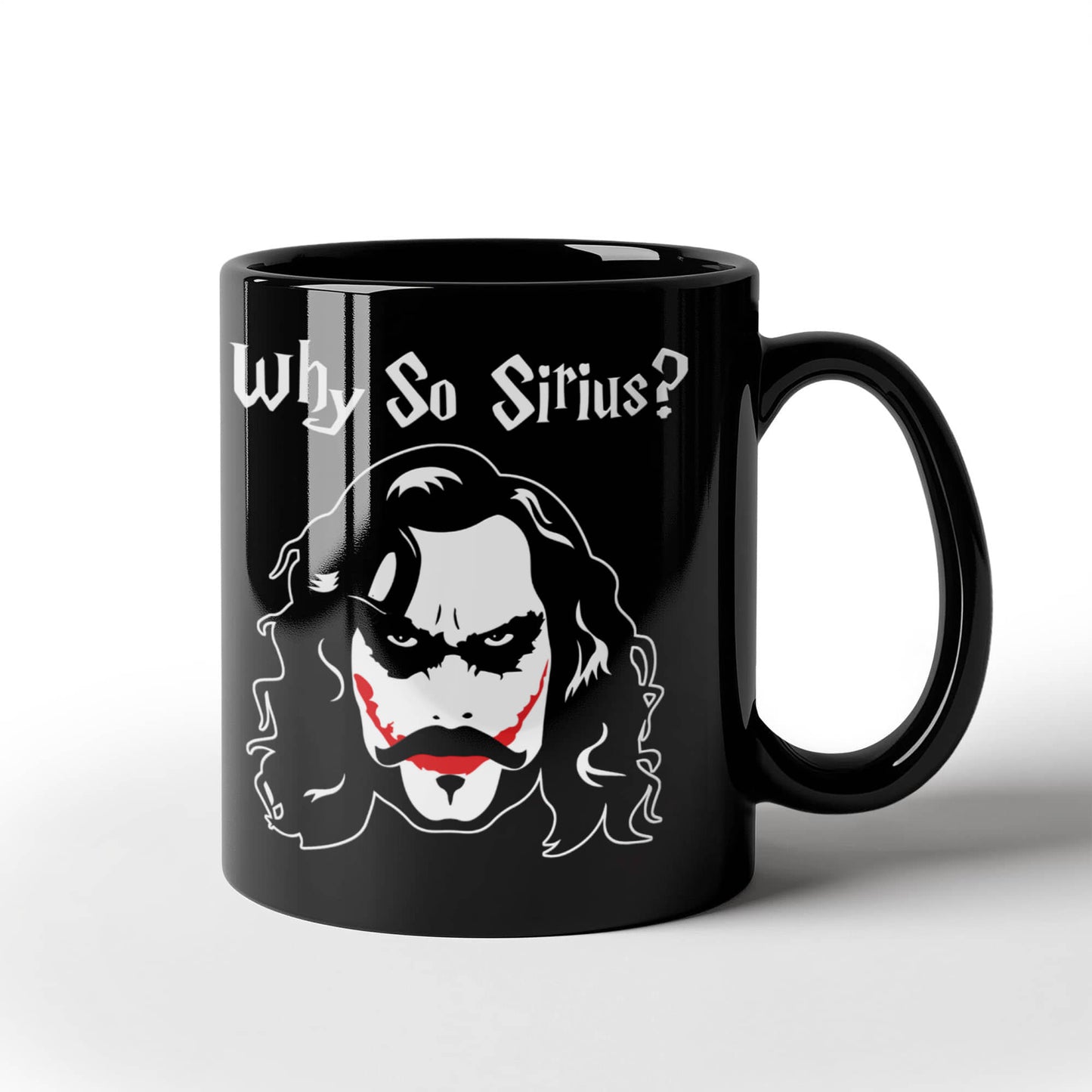 Joker Lovers Mugs , Why so sirius - Black Coffee Mug Porcelain Tea Cup 11 oz - Great Gift