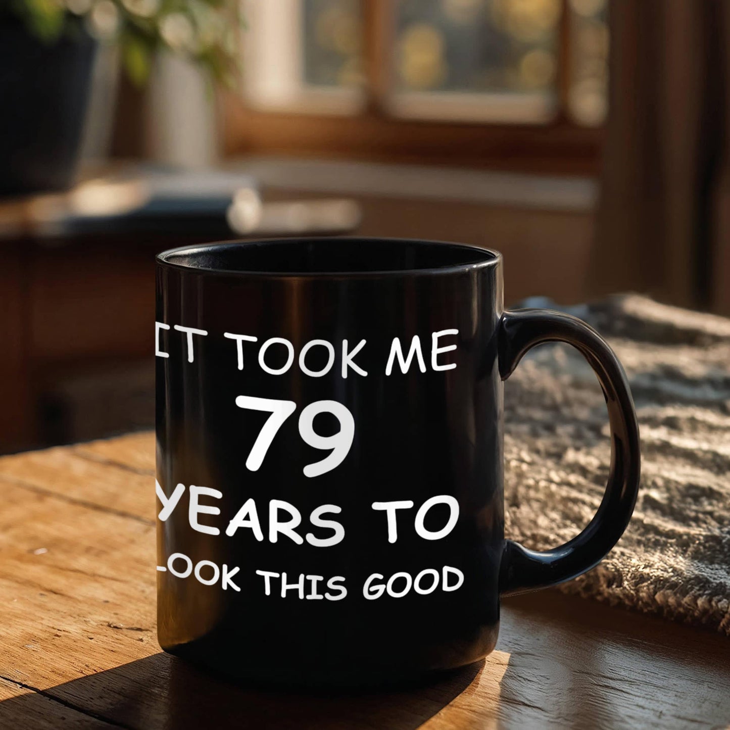 79th birthday gifts for men/women, birthday gift mugs - it took me 79 years to look this good - ceramic black mug 11 oz
