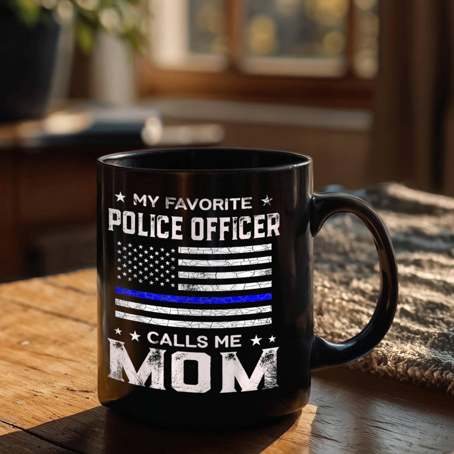 My Favorite Police Officer Calls Me Mom, Mothers Day Coffee Mug, Police Officer, Mom, Birthday, Mothers Day- Black Porcelain Coffee Mug 11 Oz