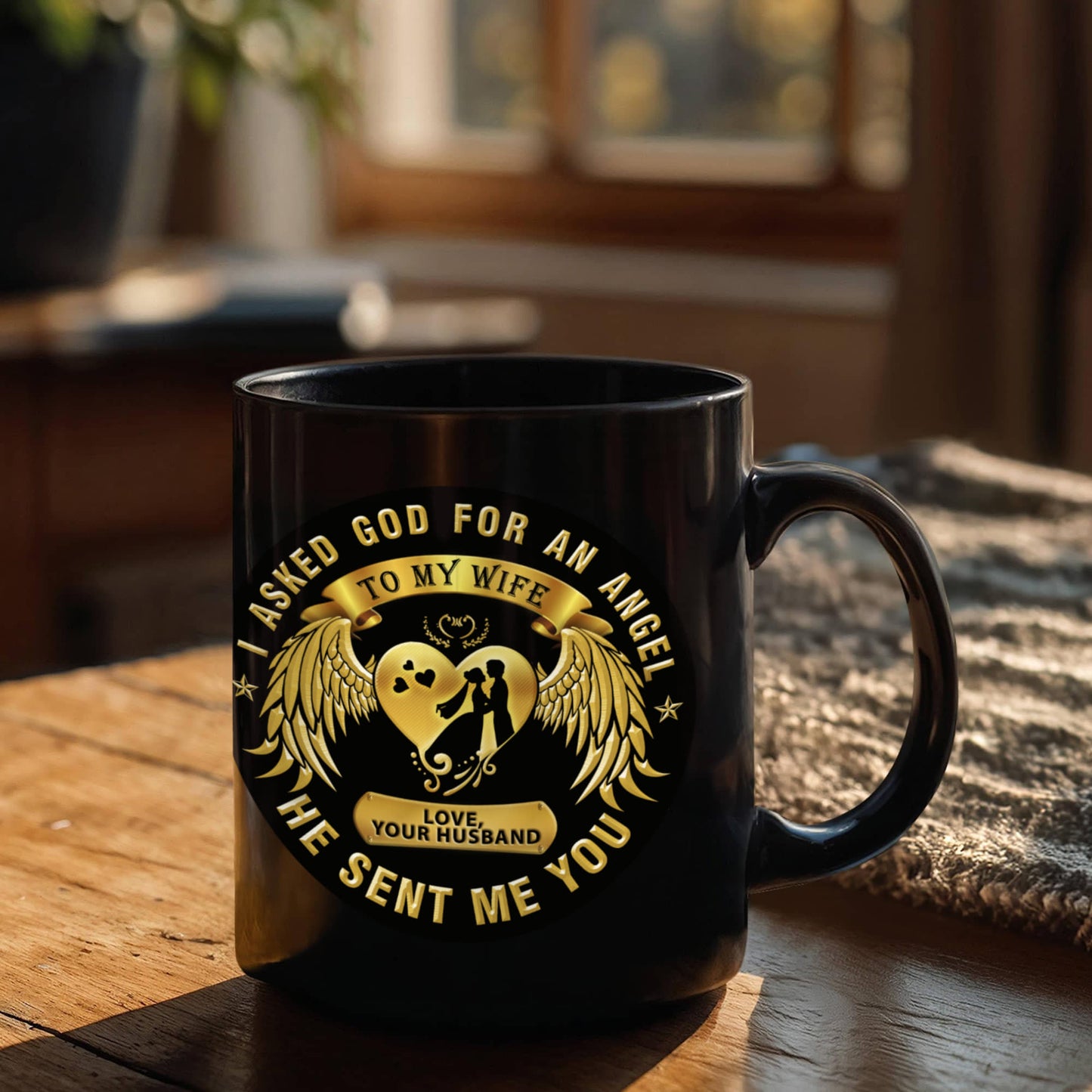 I asked God for an Angel, He sent me you My Wife - Funny Black Porcelain Coffee Mug Cute Ceramic Cup 11 oz