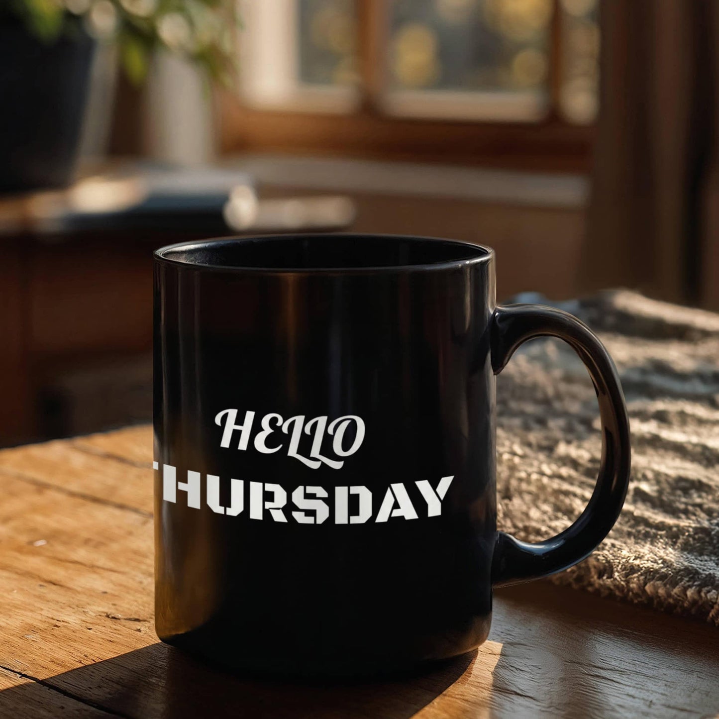 Hello Thursday Black Coffee Mug - Cute and Funny - Premium 11 oz Coffee Cup
