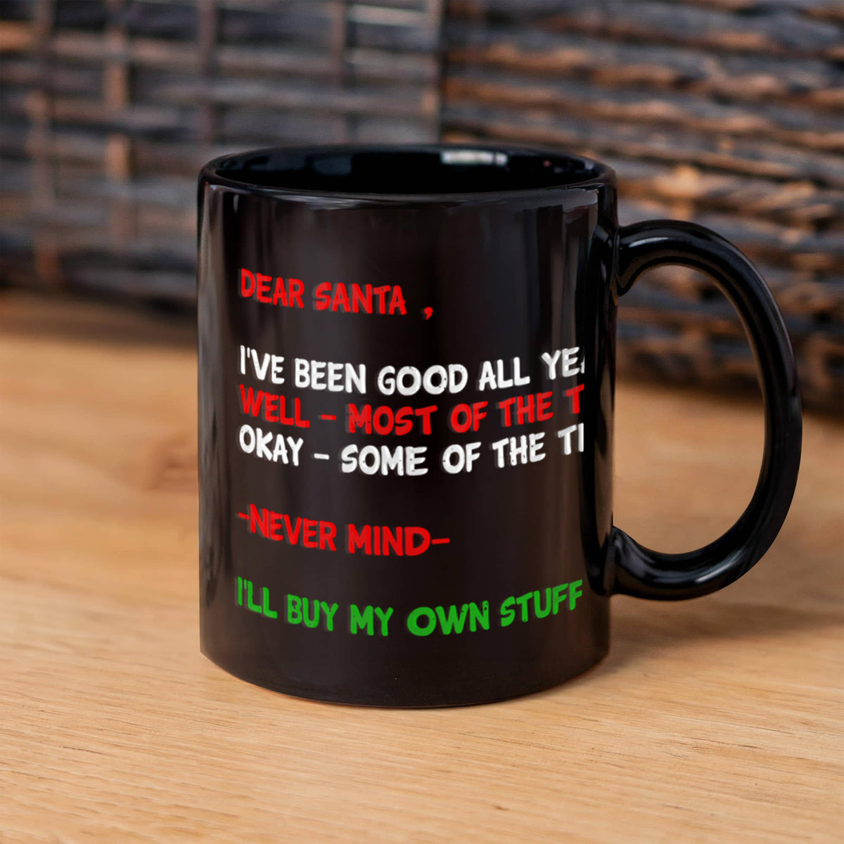 Christmas gift ideas, Dear Santa I've been good all year - Funny Black Porcelain Coffee Mug Cute Ceramic Cup