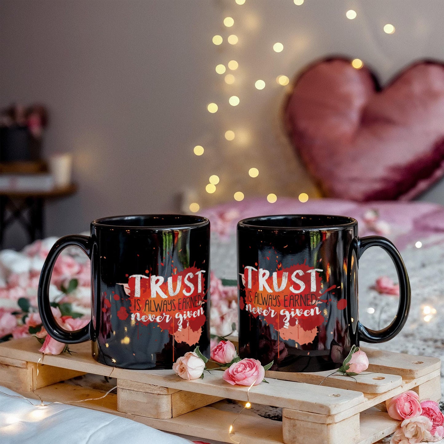 Trust is always earned never given - Funny Black Porcelain Coffee 11 oz
